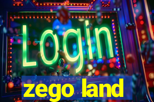 zego land