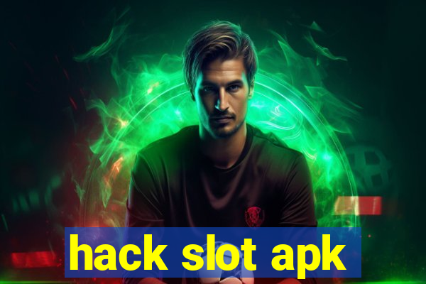 hack slot apk