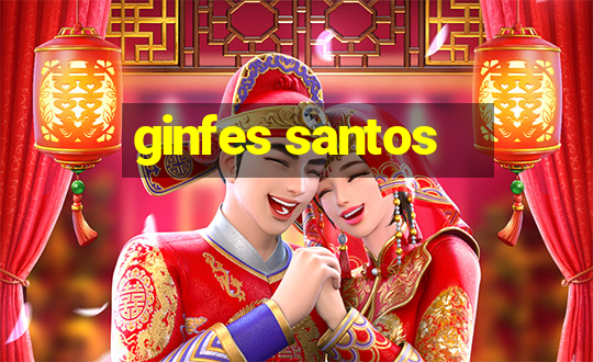 ginfes santos