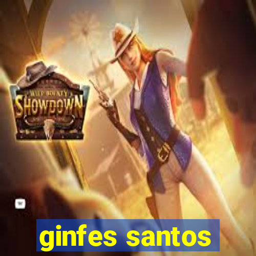 ginfes santos