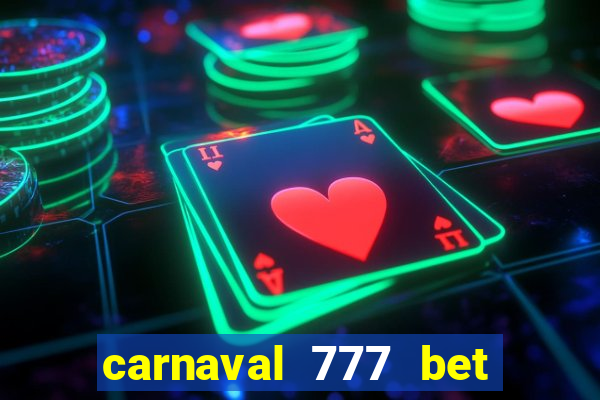 carnaval 777 bet paga mesmo