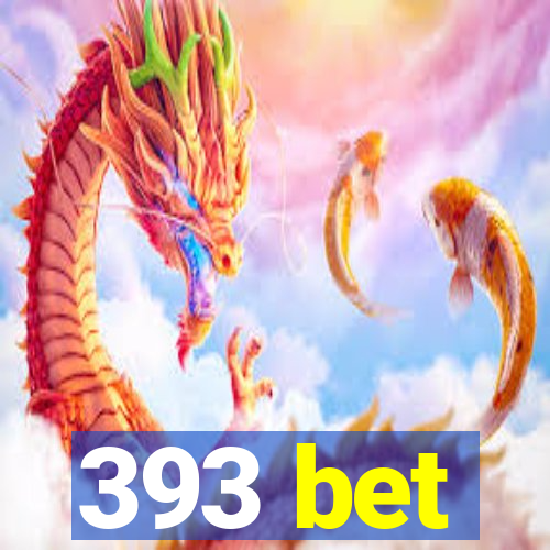 393 bet