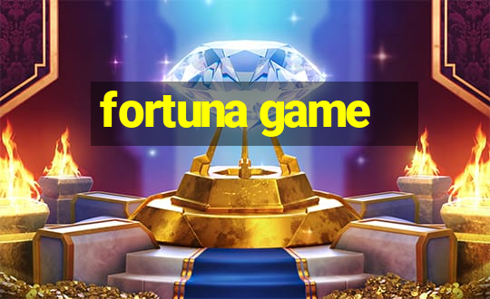 fortuna game