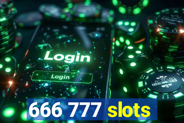 666 777 slots