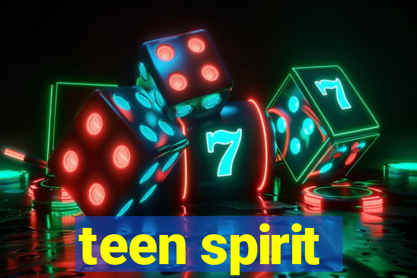 teen spirit