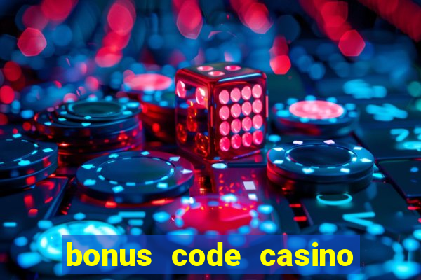 bonus code casino no deposit