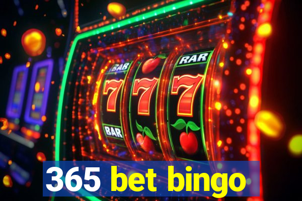 365 bet bingo