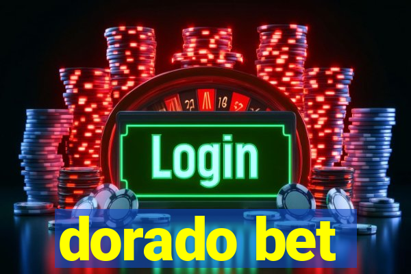 dorado bet