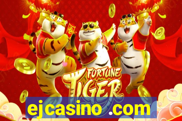 ejcasino .com