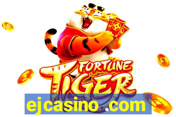 ejcasino .com