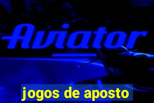 jogos de aposto