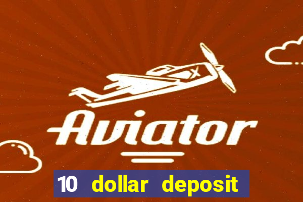 10 dollar deposit casino nz