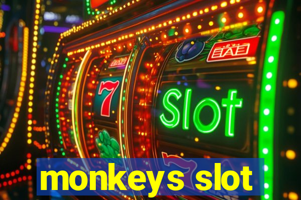 monkeys slot