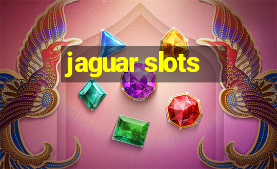 jaguar slots