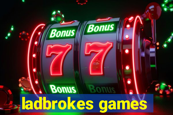 ladbrokes games