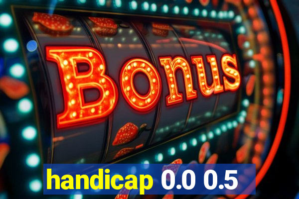 handicap 0.0 0.5