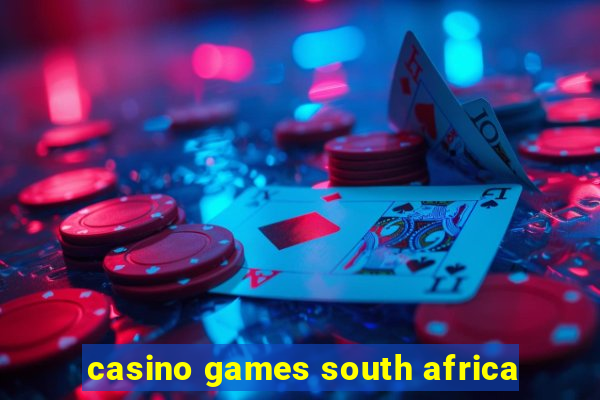 casino games south africa