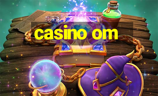 casino om