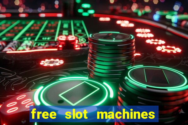 free slot machines to play no downloading