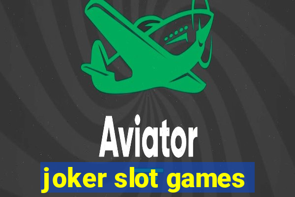 joker slot games