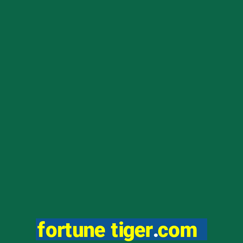 fortune tiger.com