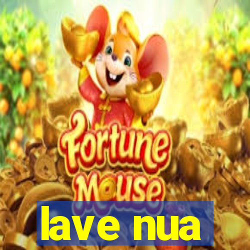 lave nua