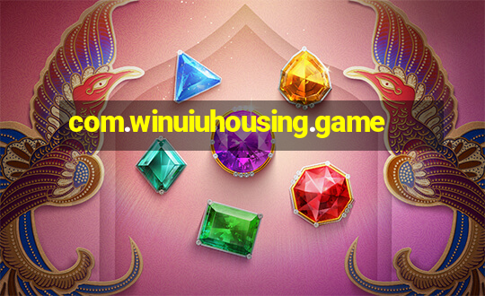 com.winuiuhousing.game