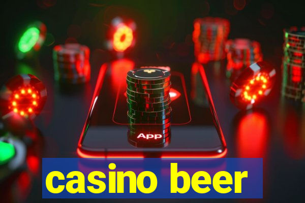 casino beer