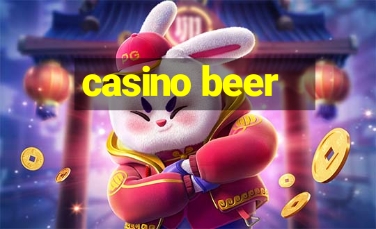 casino beer