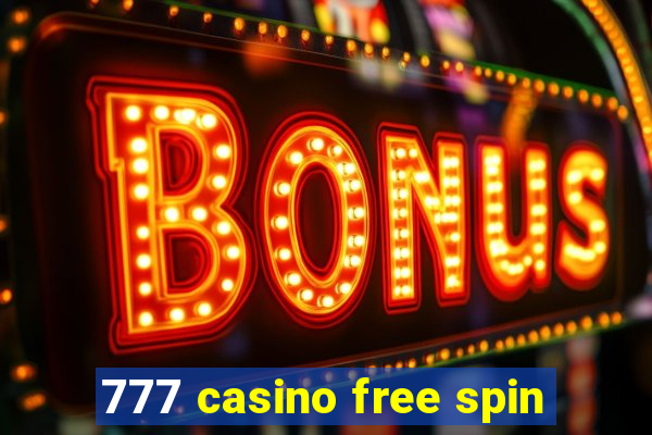 777 casino free spin