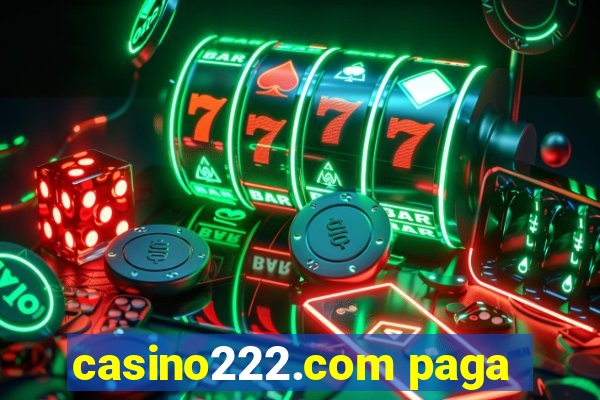 casino222.com paga