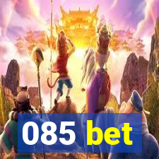 085 bet