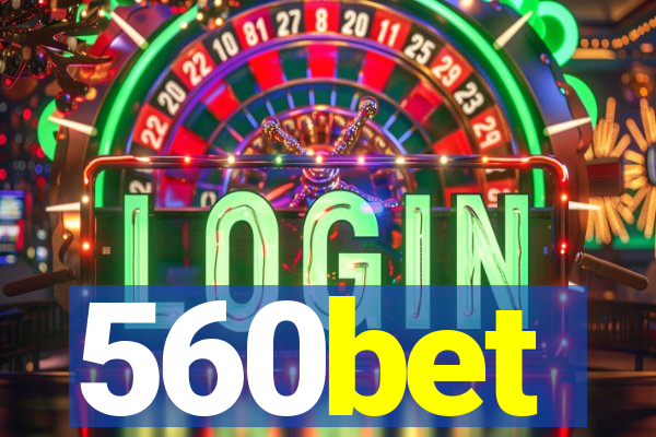 560bet