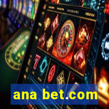 ana bet.com