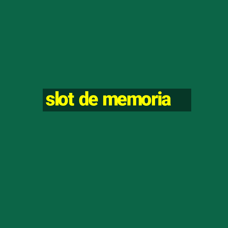 slot de memoria