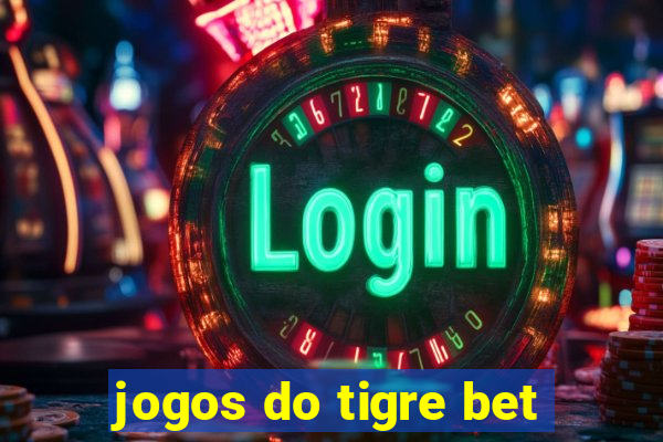 jogos do tigre bet