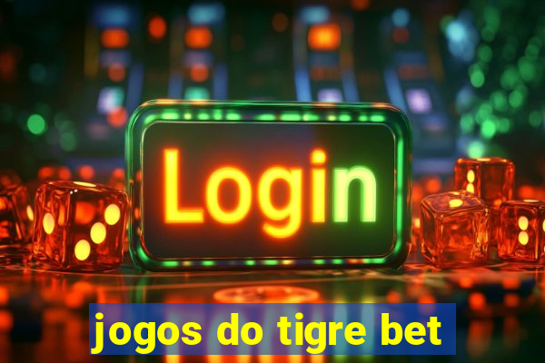 jogos do tigre bet