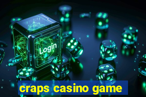 craps casino game