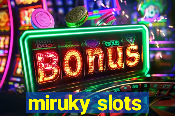 miruky slots