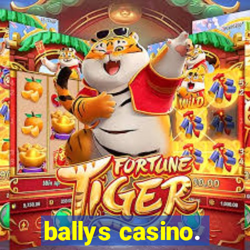 ballys casino.