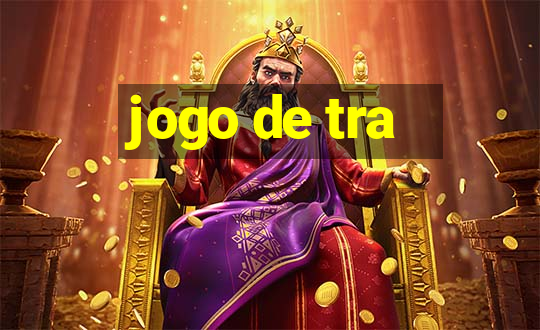 jogo de tra