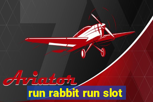 run rabbit run slot