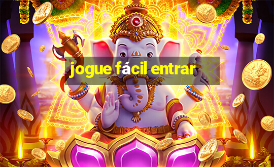 jogue fácil entrar