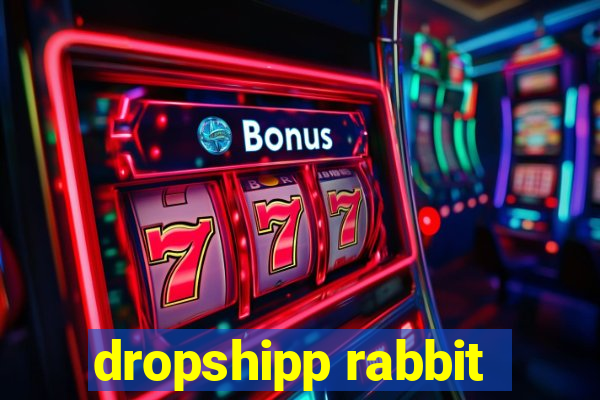 dropshipp rabbit