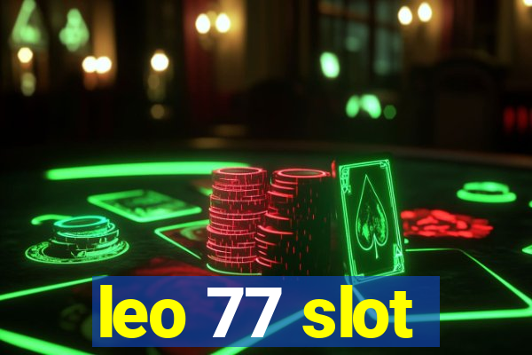 leo 77 slot