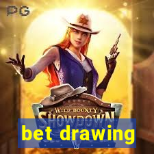 bet drawing