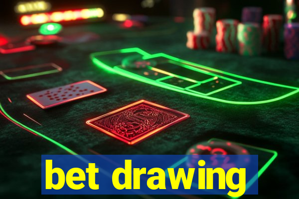 bet drawing