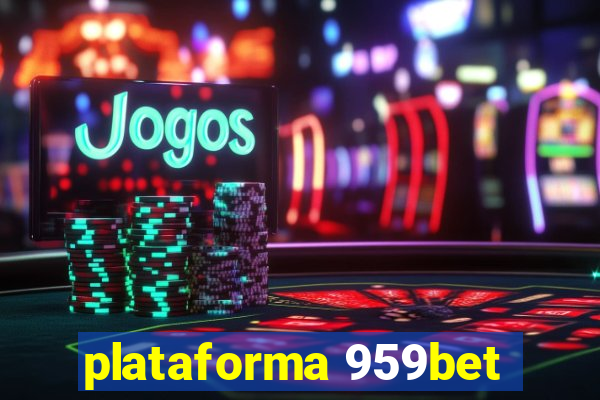 plataforma 959bet