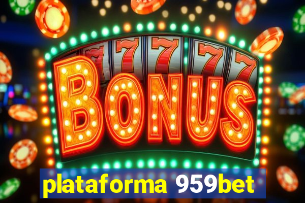 plataforma 959bet