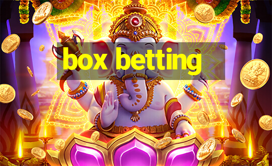 box betting